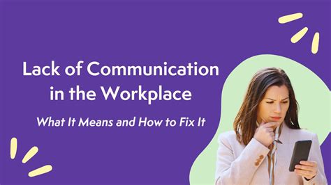 Poor Communication In The Workplace Lack Of Workplace Communication: