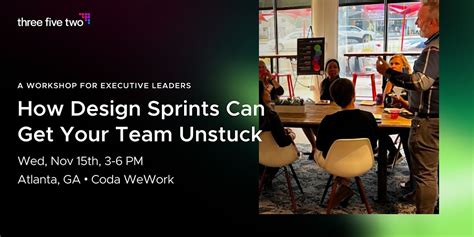 How Design Sprints Can Get Your Team Unstuck: A Workshop for Exec ...