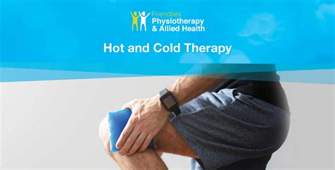 Friendly Society Private Hospital - Hot and cold therapy