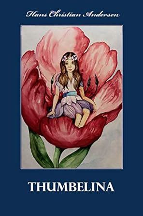 Thumbelina (Illustrated) : Amazon.in: Books