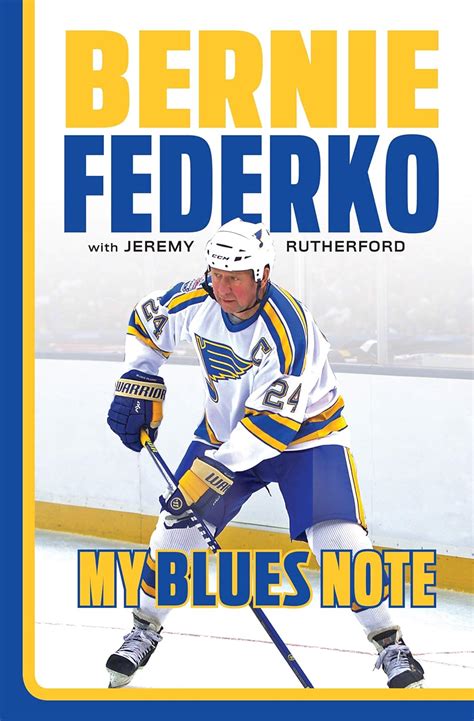 Bernie Federko: My Blues Note eBook : Federko, Bernie, Rutherford ...