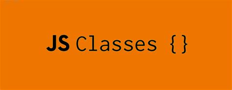 Image result for Classes in JavaScript