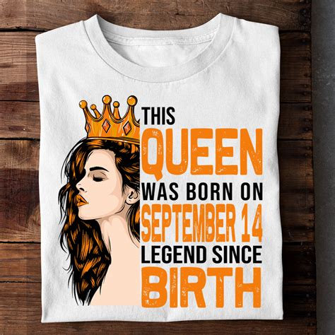 THIS QUEEN WAS BORN ON SEPT 14 LEGEND SINCE BIRTH LUXURY TSHIRT ...