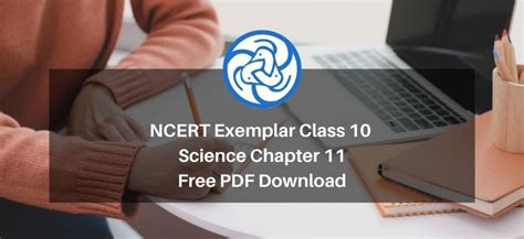 NCERT Exemplar Class 10 Science Chapter 11 - eSaral