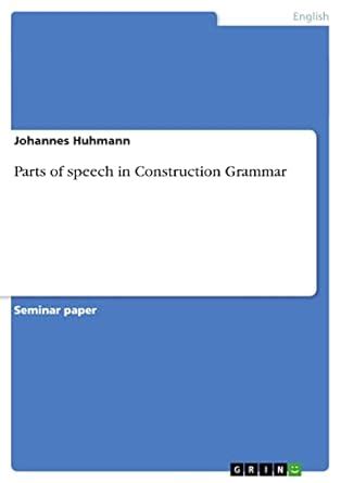 Parts of speech in Construction Grammar eBook : Huhmann, Johannes ...