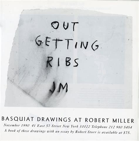Gallery 98 | Jean-Michel Basquiat, Out Getting Ribs, Robert Miller ...
