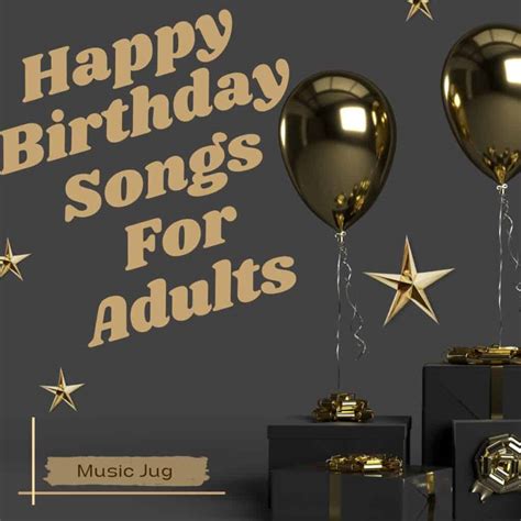 Happy Birthday Songs For Adults - Music Jug