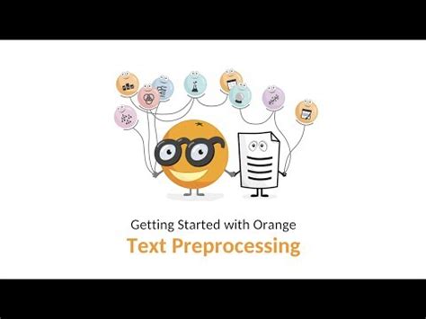 Getting Started with Orange 16: Text Preprocessing Video Lecture ...