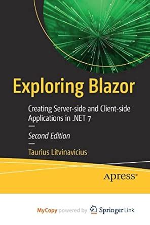 Exploring Blazor: Creating Server-side and Client-side Applications in ...