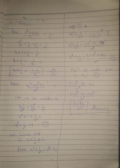 [tex]if \: \: \: \: \frac{x}{ {x}^{2} + x + 1 } = a \: \: then ...