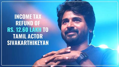 Tamil-Actor-Sivakarthikeyan-gets-Income-Tax-Refund-of-Rs.-12.60-Lakh.jpg