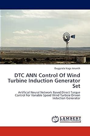 Buy Dtc Ann Control of Wind Turbine Induction Generator Set Book Online ...
