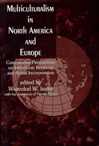 Buy Multiculturalism in North America and Europe: Comparative ...