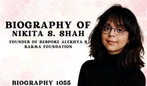 Biography of Nikita S. Shah: Founder of Bespoke Alekhya & Karma Foundation