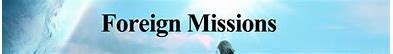 Image result for Foreign Missions