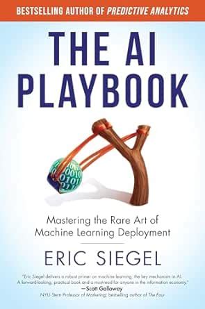 The AI Playbook: Mastering the Rare Art of Machine Learning Deployment ...