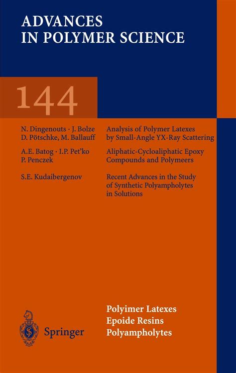 Polymer Latexes Epoxide Resins Polyampholytes: 144 (Advances in Polymer ...