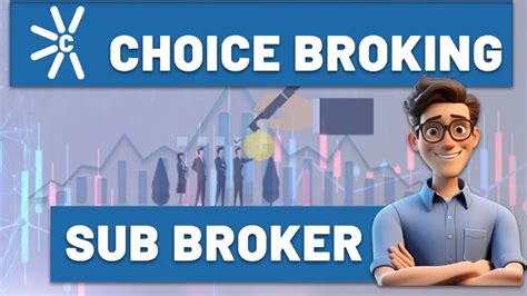 Choice Broking Sub Broker