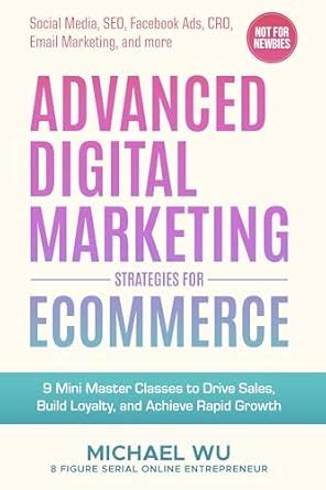 Advanced Digital Marketing Strategies for Ecommerce: 9 Mini Master ...