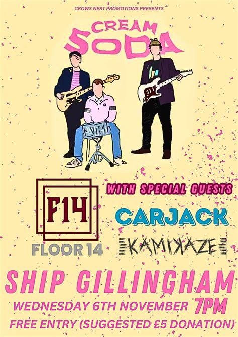 CREAM SODA / FLOOR 14 / CARJACK / KAMIKAZE - Ship Gillingham, Ship ...