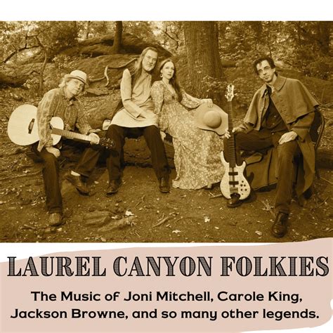 LAUREL CANYON FOLKIES: THE MUSIC OF JONI MITCHELL, CAROLE KING, JACKSON ...
