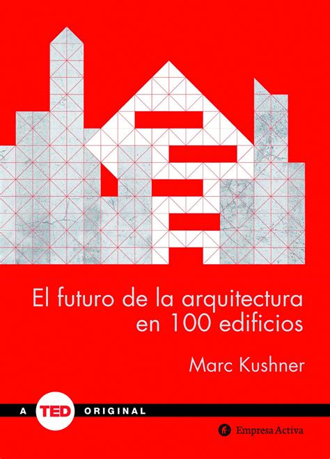 Buy El futuro de la arquitectura en 100 edificios/ The Future Of ...