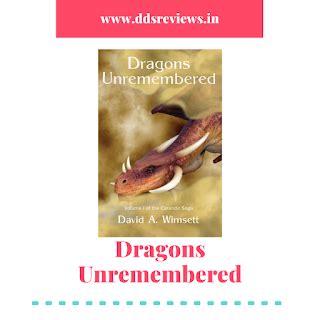 #Interview with David A. Wimsett, #Author of Dragons Unremembered - @C ...