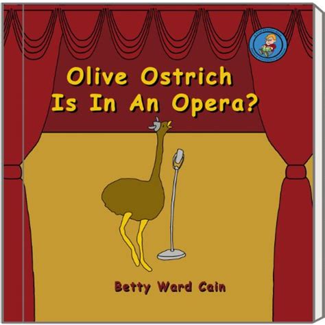 Olive Ostrich Is In An Opera? (A First Phonics Book Book 18) eBook ...