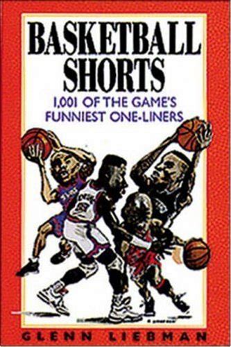 Buy Basketball Shorts: 1,001 Of the Game's Funniest One-Liners Book ...