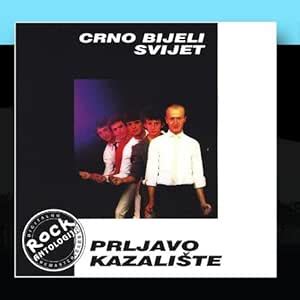 Crno Bijeli Svijet: Prljavo Kazaliste: Amazon.in: Music}