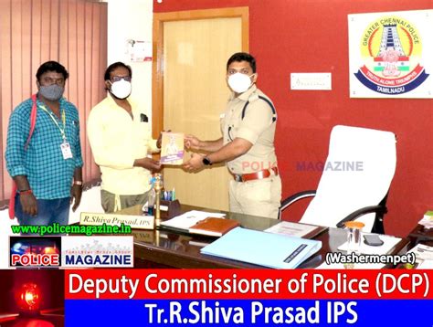 Tr.R.Shiva Prasad IPS Deputy Commissioner of Police (DCP) Washermenpet ...