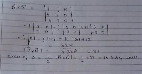 12) The area of triangle determined by the two vectors A = 3i+4j & B ...