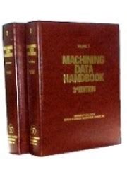 Machining Data Handbook, 3rd Edition. 2 - Volume Set - Engineering ...
