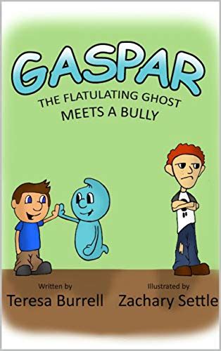 Gaspar, The Flatulating Ghost Meets a Bully (The Gaspar Series Book 2 ...