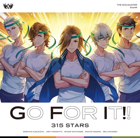 『アイドルマスター SideM GROWING STARS』メインストーリー第2章楽曲「GO FOR IT!!」 | Arte Refact