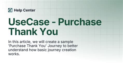 UseCase - Purchase Thank You | Help Center