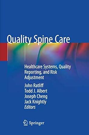 Buy Quality Spine Care: Healthcare Systems, Quality Reporting, and Risk ...