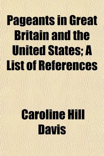 Pageants in Great Britain and the United States; A List of References ...