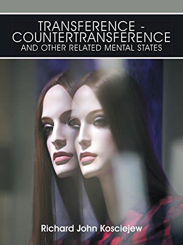 Transference-Countertransference and Other Related Mental States eBook ...