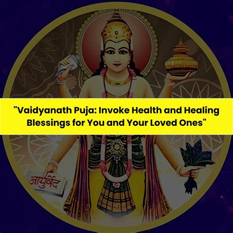 Vaidyanath Puja & Yajna: Invoke Health and Healing Blessings for You a ...