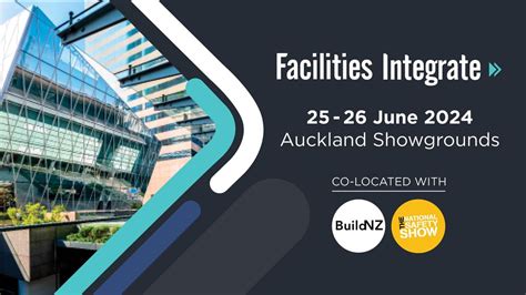 Facilities Integrate 2024, Auckland Showgrounds, 25 June to 26 June ...
