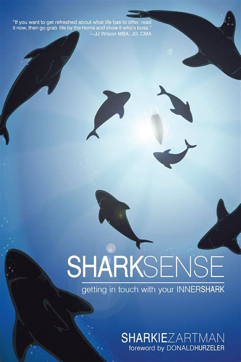 Shark Sense: Getting in Touch with Your Inner Shark eBook : Zartman ...