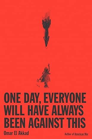 Buy One Day, Everyone Will Have Always Been Against This Book Online at ...