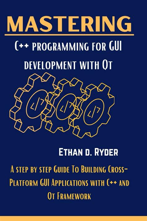 Mastering C Programming For GUI Development With Qt: India | Ubuy