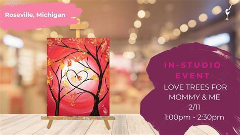 ***KIDS CLASS*** LOVE TREES FOR MOMMY & ME, Painting with a Twist ...
