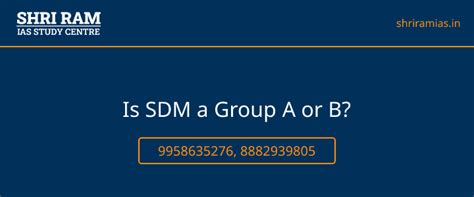 Is SDM a Group A or B? | Best IAS Coaching in Delhi, India - SHRI RAM IAS