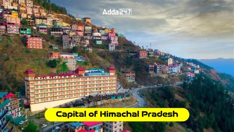 Capital of Himachal Pradesh, Is It Shimla or Dharamshala?