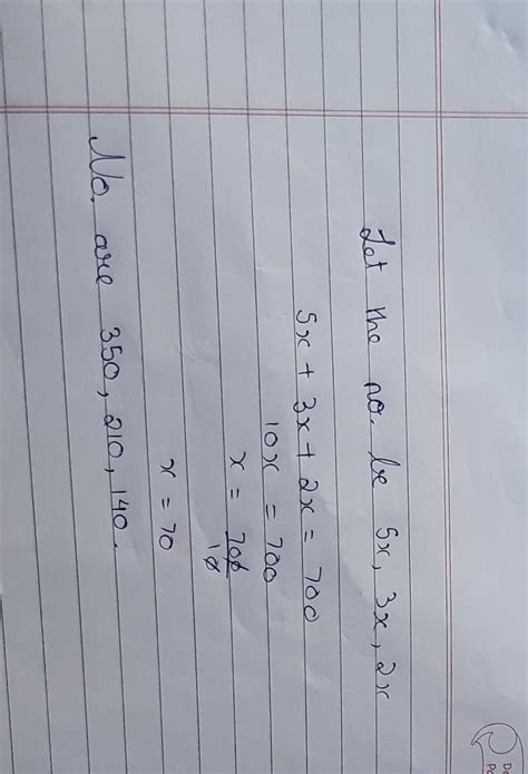 Divide 700 in a ratio 5:3:2 - Brainly.in