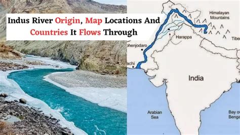 Indus River Origin, Map Location And Countries It Flows Through- Tibet ...