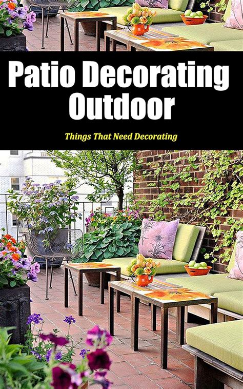 Patio Decorating Outdoor: Things That Need Decorating eBook : Deleon ...